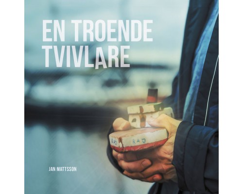 Jan Mattsson - En Troende Tvivlare