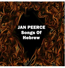 Jan Peerce - Songs Of Hebrew