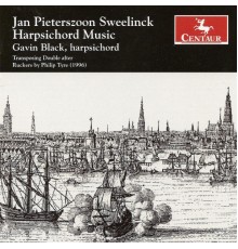 Jan Pieterszoon Sweelinck - SWEELINCK, J.P.: Harpsichord Music (Black) (Jan Pieterszoon Sweelinck)