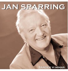Jan Sparring - Sånger Vi Minns 1976-83