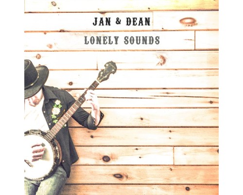 Jan & Dean - Lonely Sounds