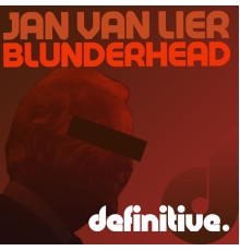 Jan van Lier - Blunderhead EP