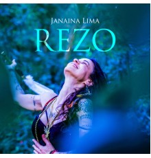 Janaina Lima - Rezo