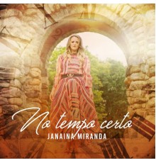 Janaina Miranda - No Tempo Certo