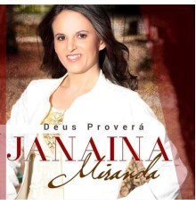 Janaina Miranda - Deus Proverá