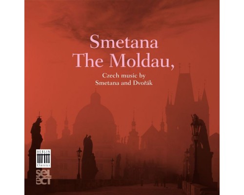 Janácek Philharmonic Orchestra & Theodore Kuchar - Smetana: The Moldau - Dvořák: Czech Suite & Nature, Life, Love