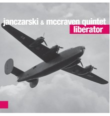 Janczarski & McCraven Quintet - Liberator