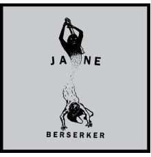 Jane - Berserker