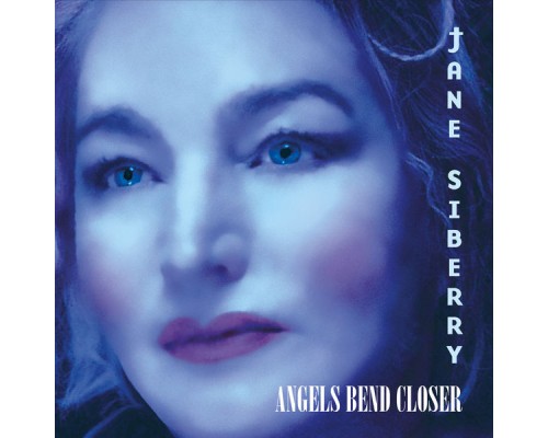 Jane Siberry - Angels Bend Closer