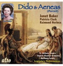 Janet Baker, Raimund Herincx, Patricia Clark, English Chamber Orchestra and Anthony Lewis - Purcell: Dido & Aeneas