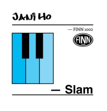 Jani Ho - Slam