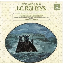 Janine Micheau, Rita Gorr, Henri Legay, André Cluytens - Lalo : Le Roi d'Ys