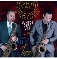 Janio Abreu y Aire de Concierto & Victor Goines - Juntos Otra Vez  (En Vivo)