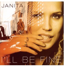 Janita - I'll Be Fine