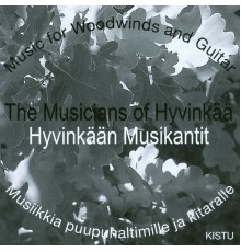 Janne Lehtinen & The Musicians of Hyvinkää - Music for Woodwinds and Guitar