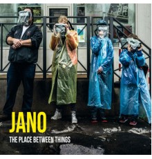 Jano - The Place Between Things