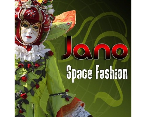 Jano - Space Fashion