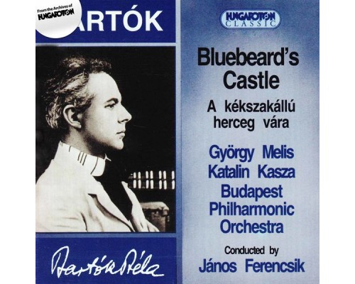 Janos Ferencsik - Bartók: Bluebeard's Castle