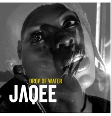 Jaqee - Drop of Water