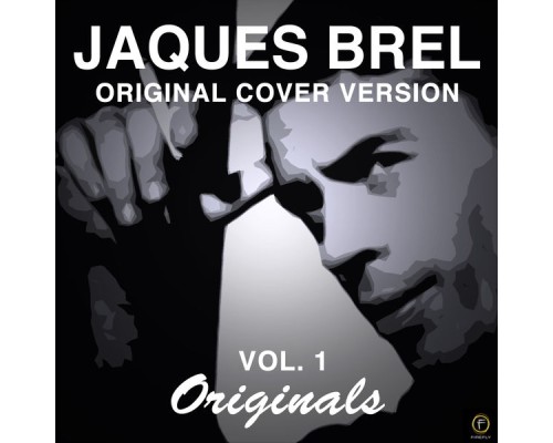 Jaques Brel - Original Cover Version, Vol. 1: Originals