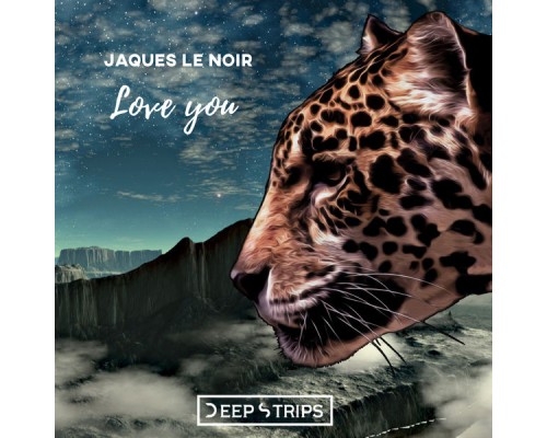 Jaques Le Noir - Love You