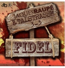 Jaques Raupé & Talstrasse 3-5 - Fidel