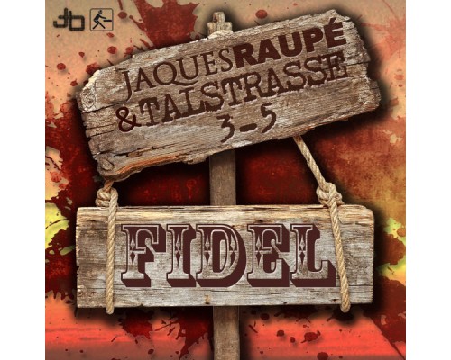 Jaques Raupé & Talstrasse 3-5 - Fidel