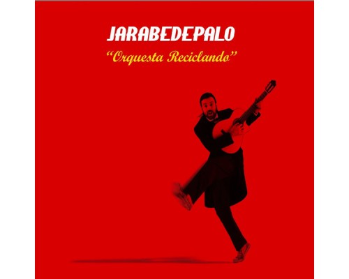 Jarabe De Palo - Orquesta Reciclando