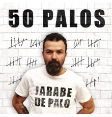 Jarabe De Palo - 50 Palos