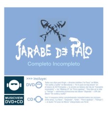 Jarabe De Palo - Completo Incompleto