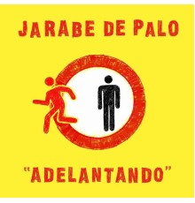 Jarabe De Palo - Adelantando