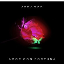Jaramar - Amor Con Fortuna