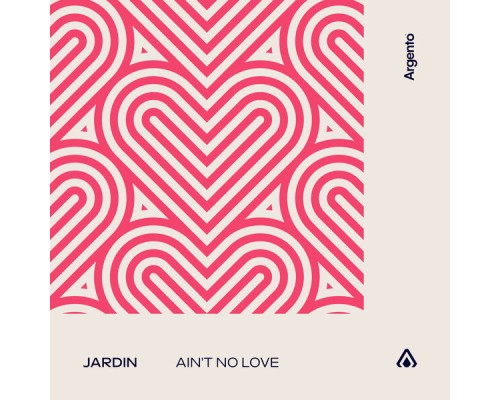 Jardin - Ain't No Love