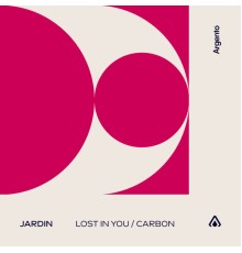 Jardin - Lost In You / Carbon