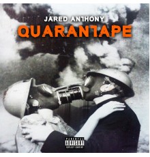 Jared Anthony - Quarantape