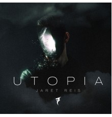 Jaret Reis - Utopia