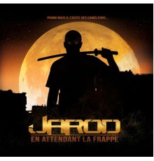 Jarod - En attendant la frappe