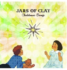 Jars Of Clay - Christmas Songs (Bonus Version)