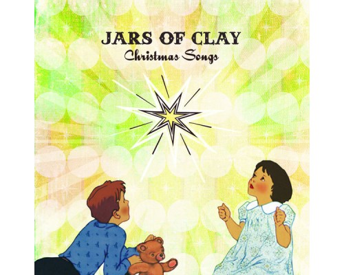 Jars Of Clay - Christmas Songs (Bonus Version) Jars Of Clay - Christmas Songs (Bonus Version)