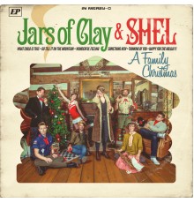 Jars of Clay and SHEL - A Family Christmas