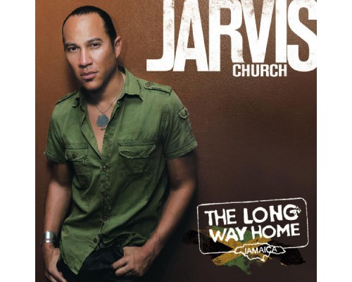 Jarvis Church - The Long Way Home Jarvis Church - The Long Way Home