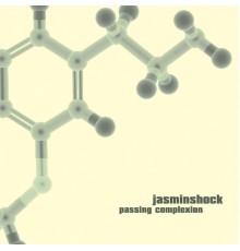 Jasminshock - Passing Complexion