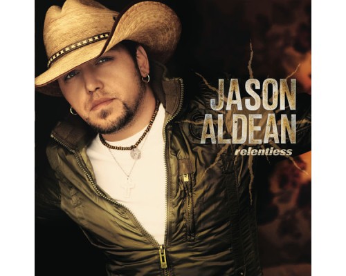 Jason Aldean - Relentless