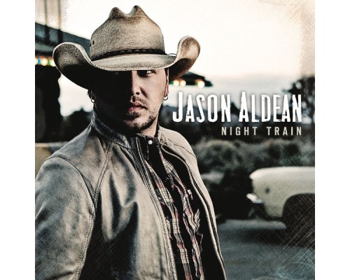 Jason Aldean - Night Train