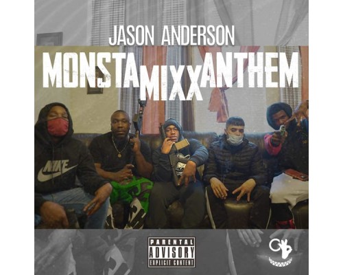 Jason Anderson - Monsta Mixx Anthem