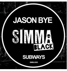 Jason Bye - Subways