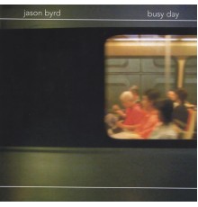 Jason Byrd - Busy Day