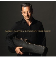 Jason Carter - Lowdown Hoedown