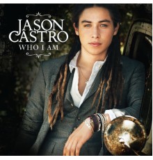 Jason Castro - Who I Am