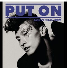 Jason Chan - PUT ON
